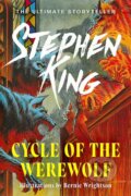 Kniha: Cycle of the Werewolf (Stephen King). Hodder and Stoughton, 2024 Kniha: Cycle of the Werewolf (Stephen King). Hodder and Stoughton, 2024