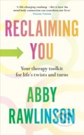 Kniha: Reclaiming You (Abby Rawlinson). Ebury, 2023 Kniha: Reclaiming You (Abby Rawlinson). Ebury, 2023