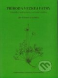 Kniha: Príroda Veľkej Fatry (Ján Kliment a kolektív). Univerzita Komenského Bratislava, 2008 Kniha: Príroda Veľkej Fatry (Ján Kliment a kolektív). Univerzita Komenského Bratislava, 2008