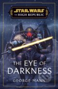 The Eye of Darkness - George Mann, Del Rey, 2023