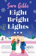 Kniha: Eight Bright Lights (Sara Gibbs). Headline Book, 2023 Kniha: Eight Bright Lights (Sara Gibbs). Headline Book, 2023