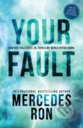 Kniha: Your Fault (Mercedes Ron). Bloom Books, 2023 Kniha: Your Fault (Mercedes Ron). Bloom Books, 2023