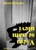 Kniha: Všem se nám uleví (Eliška Říhová). Národní divadlo, 2024 Kniha: Všem se nám uleví (Eliška Říhová). Národní divadlo, 2024
