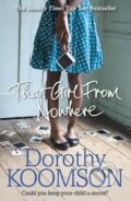 Kniha: That Girl from Nowhere (Dorothy Koomson). Cornerstone, 2016 Kniha: That Girl from Nowhere (Dorothy Koomson). Cornerstone, 2016