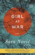 Kniha: Girl at War (Sara Nović). Random House, 2016 Kniha: Girl at War (Sara Nović). Random House, 2016