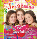 Kniha: Je úžasné byť dievčaťom (Matys). Matys, 2016 Kniha: Je úžasné byť dievčaťom (Matys). Matys, 2016
