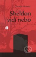 Kniha: Sheldon vidí nebo (Tomáš Lintner). Coolart, 2016 Kniha: Sheldon vidí nebo (Tomáš Lintner). Coolart, 2016