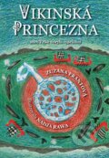 Kniha: Vikinská princezna (Zuzana Pomykalová). Albatros CZ, 2010 Kniha: Vikinská princezna (Zuzana Pomykalová). Albatros CZ, 2010