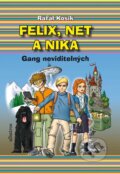 Kniha: Felix, Net a Nika (Rafal Kosik). Albatros CZ, 2009 Kniha: Felix, Net a Nika (Rafal Kosik). Albatros CZ, 2009