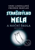 Kniha: Strašidýlko Nela a Noční škola (Unni Lindell). Albatros CZ, 2010 Kniha: Strašidýlko Nela a Noční škola (Unni Lindell). Albatros CZ, 2010