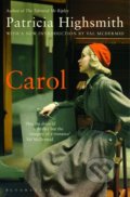 Kniha: Carol (Patricia Highsmith). Bloomsbury, 2010 Kniha: Carol (Patricia Highsmith). Bloomsbury, 2010