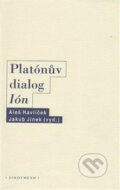 Kniha: Platónův dialog Ión (Aleš Havlíček a Jakub Jinek). OIKOYMENH, 2014 Kniha: Platónův dialog Ión (Aleš Havlíček a Jakub Jinek). OIKOYMENH, 2014