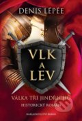Kniha: Vlk a lev - Válka tří Jindřichů (Denis Lepée). Brána, 2016 Kniha: Vlk a lev - Válka tří Jindřichů (Denis Lepée). Brána, 2016