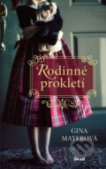 Kniha: Rodinné prokletí (Gina Mayer). Ikar CZ, 2016 Kniha: Rodinné prokletí (Gina Mayer). Ikar CZ, 2016