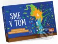 Společenská hra: Sme v tom (Mamulo). Mamulo, 2016 Společenská hra: Sme v tom (Mamulo). Mamulo, 2016