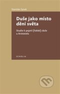 Kniha: Duše jako místo dění světa (Stanislav Synek). Togga, 2014 Kniha: Duše jako místo dění světa (Stanislav Synek). Togga, 2014