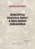 Kniha: Koncepcia rozvoja školy a školského zariadenia (Anna Böhmerová a Mária Stanislavová). Wolters Kluwer, 2016 Kniha: Koncepcia rozvoja školy a školského zariadenia (Anna Böhmerová a Mária Stanislavová). Wolters Kluwer, 2016