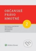Kniha: Občanské právo hmotné 2 (Autorský kolektiv). Wolters Kluwer ČR, 2016 Kniha: Občanské právo hmotné 2 (Autorský kolektiv). Wolters Kluwer ČR, 2016