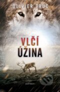 Kniha: Vlčí úžina (Olivier Truc). Panteon, 2016 Kniha: Vlčí úžina (Olivier Truc). Panteon, 2016