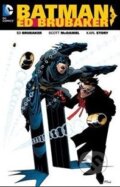 Kniha: Batman (Ed Brubaker). DC Comics, 2016 Kniha: Batman (Ed Brubaker). DC Comics, 2016