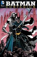 Kniha: Batman: Contagion (Chuck Dixon). DC Comics, 2016 Kniha: Batman: Contagion (Chuck Dixon). DC Comics, 2016