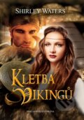 Kniha: Kletba Vikingů (Shirley Waters). Brána, 2015 Kniha: Kletba Vikingů (Shirley Waters). Brána, 2015