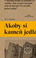 E-kniha: Akoby si kameň jedla (Wojciech Tochman), 2015 E-kniha: Akoby si kameň jedla (Wojciech Tochman), 2015