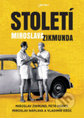 Kniha: Století Miroslava Zikmunda (Miroslav Zikmund), 2017 Kniha: Století Miroslava Zikmunda (Miroslav Zikmund), 2017