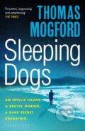 Kniha: Sleeping Dogs (Thomas Mogford). Bloomsbury, 2016 Kniha: Sleeping Dogs (Thomas Mogford). Bloomsbury, 2016