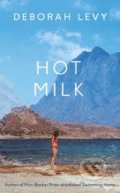 Kniha: Hot Milk (Deborah Levy). Penguin Books, 2016 Kniha: Hot Milk (Deborah Levy). Penguin Books, 2016