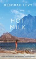 Hot Milk - Deborah Levy, Penguin Books, 2016