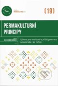 Kniha: Permakulturní principy (Magdalena Všetečková). Permakultura, 2024 Kniha: Permakulturní principy (Magdalena Všetečková). Permakultura, 2024