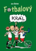 Kniha: Fotbalový král (Jan Žáček). Mladá fronta, 2024 Kniha: Fotbalový král (Jan Žáček). Mladá fronta, 2024