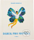 Kniha: Dárek pro motýla (Jarmila Kubáčová). , 1992 Kniha: Dárek pro motýla (Jarmila Kubáčová). , 1992