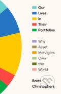 Kniha: Our Lives in Their Portfolios (Brett Christophers). Verso, 2023 Kniha: Our Lives in Their Portfolios (Brett Christophers). Verso, 2023