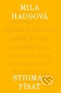 Stigma: Písať - Mila Haugová, Literárne informačné centrum, 2023