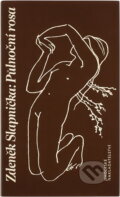 Kniha: Půlnoční rosa (Zdeněk Slapnička). , 1989 Kniha: Půlnoční rosa (Zdeněk Slapnička). , 1989