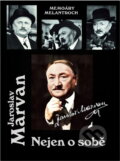 Kniha: Nejen o sobě (Jaroslav Marvan a Petr Hořec). Melantrich, 1991 Kniha: Nejen o sobě (Jaroslav Marvan a Petr Hořec). Melantrich, 1991
