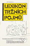 Kniha: Lexikon tržních pojmů (Jiří Mihola). Mladá fronta, 1991 Kniha: Lexikon tržních pojmů (Jiří Mihola). Mladá fronta, 1991