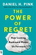 Kniha: The Power Of Regret (Daniel H. Pink). Riverhead, 2022 Kniha: The Power Of Regret (Daniel H. Pink). Riverhead, 2022