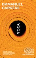 Kniha: Yoga (Emmanuel Carrère). Jonathan Cape, 2022 Kniha: Yoga (Emmanuel Carrère). Jonathan Cape, 2022