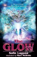 Kniha: The Glow (Sofie Laguna). Allen and Unwin, 2023 Kniha: The Glow (Sofie Laguna). Allen and Unwin, 2023