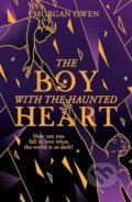 Kniha: The Boy With The Haunted Heart (Morgan Owen). Scholastic, 2024 Kniha: The Boy With The Haunted Heart (Morgan Owen). Scholastic, 2024
