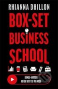 Kniha: Box-Set Business School (Rhianna Dhillon). Blink Publishing, 2024 Kniha: Box-Set Business School (Rhianna Dhillon). Blink Publishing, 2024
