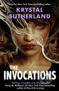 Kniha: The Invocations (Krystal Sutherland). Hot Key, 2024 Kniha: The Invocations (Krystal Sutherland). Hot Key, 2024