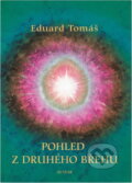 Kniha: Pohled z druhého břehu (Eduard Tomáš). Avatar, 2006 Kniha: Pohled z druhého břehu (Eduard Tomáš). Avatar, 2006