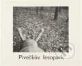 Kniha: Pivečkův lesopark (Veronika Zapletalová). , 2000 Kniha: Pivečkův lesopark (Veronika Zapletalová). , 2000