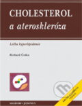 Kniha: Cholesterol a ateroskleróza : léčba hyperlipidémií (Richard Češka). Maxdorf, 1999 Kniha: Cholesterol a ateroskleróza : léčba hyperlipidémií (Richard Češka). Maxdorf, 1999