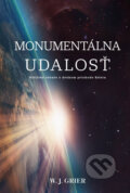 Kniha: Monumentálna udalosť (W. J. Grier). Občianske združenie Dobrá správa, 2023 Kniha: Monumentálna udalosť (W. J. Grier). Občianske združenie Dobrá správa, 2023