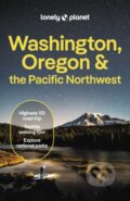 Kniha: Washington, Oregon & the Pacific Northwest (Lonely Planet). Lonely Planet, 2024 Kniha: Washington, Oregon & the Pacific Northwest (Lonely Planet). Lonely Planet, 2024